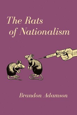 bokomslag The Rats of Nationalism