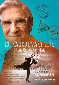 bokomslag The Extraordinary Life of an Ordinary Man: A Memoir: Bronx Boy, Social Justice Attorney, Carter Administration Official, International Development Off