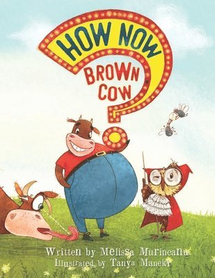 bokomslag How Now Brown Cow