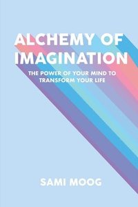 bokomslag Alchemy of Imagination