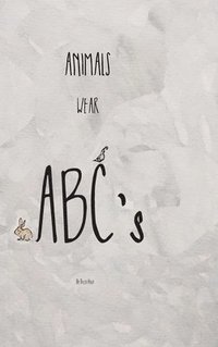 bokomslag Animals Wear ABC's