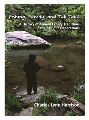 bokomslag Fishing, Family, and Tall Tales