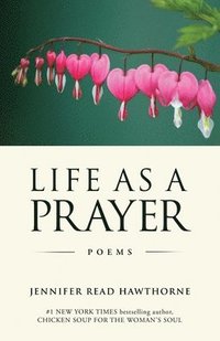 bokomslag Life As a Prayer: Poems