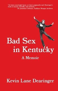 bokomslag Bad Sex in Kentucky