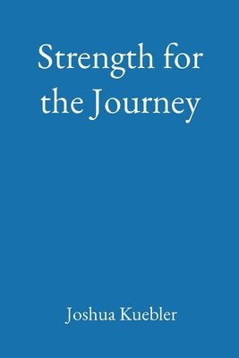 bokomslag Strength for the Journey