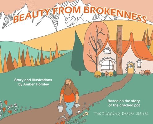 Beauty from Brokenness 1