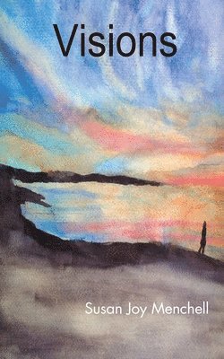 Susan Joy Menchell - Visions, Häftad