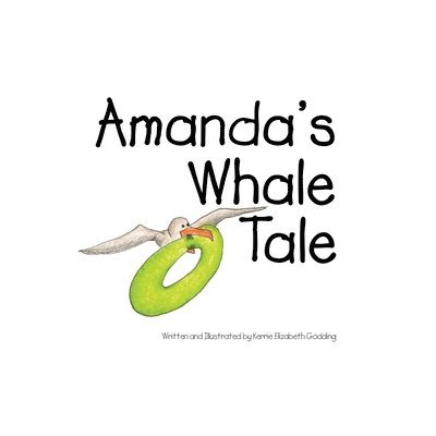 Kerrie Elizabeth Godding - Amanda's Whale Tale, Häftad