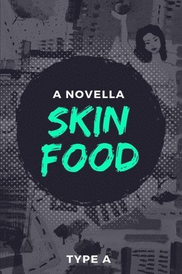 Skin Food 1