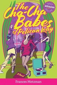 bokomslag Cha-Cha Babes of Pelican Way