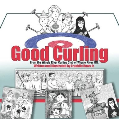 Jr. Haws, Franklin - Good Curling, Häftad