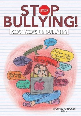 bokomslag Stop Bullying!: Kids' Views on Bullying