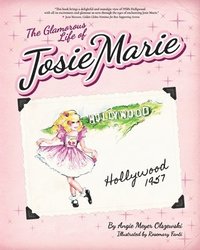 bokomslag The Glamorous Life of Josie Marie