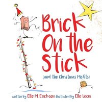 bokomslag The Brick on the Stick (and the Christmas Misfits)