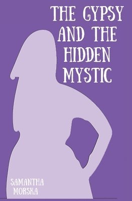 The Gypsy and the Hidden Mystic 1