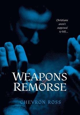 Weapons of Remorse 1