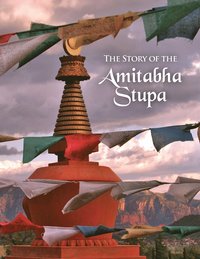 bokomslag The Story of the Amitabha Stupa