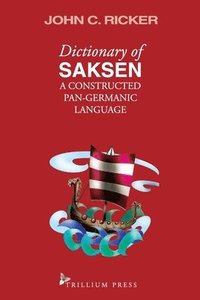 bokomslag Dictionary of Saksen: a constructed Pan-Germanic language
