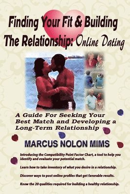 Finding Your Fit and Building the Relationship: Online Dating 1