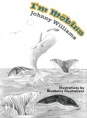 Johnny Williams - I'm Mobius, Inbunden