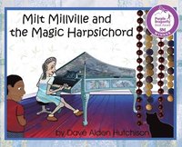 bokomslag Milt Millville and the Magic Harpsichord