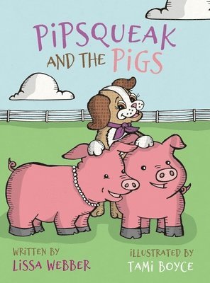 Pipsqueak and the Pigs 1