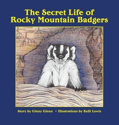 The Secret Life of Rocky Mountain Badgers 1
