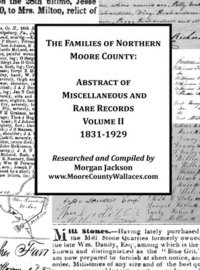 bokomslag The Families of Northern Moore County - Abstract of Miscellaneous and Rare Records, Volume II