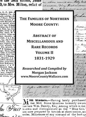 bokomslag The Families of Northern Moore County - Abstract of Miscellaneous and Rare Records, Volume II