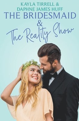 bokomslag Bridesmaid & The Reality Show