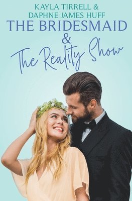 bokomslag The Bridesmaid & The Reality Show