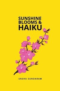 bokomslag Sunshine Blooms and Haiku