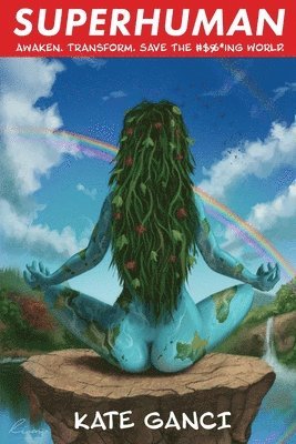 Kate Ganci - Superhuman, Häftad