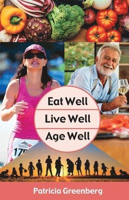 Eat Well, Live Well, Age Well 1