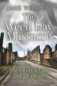 bokomslag The Weed Day Massacre