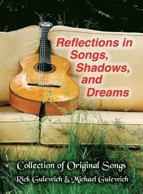 bokomslag Reflections In Songs, Shadows, and Dreams