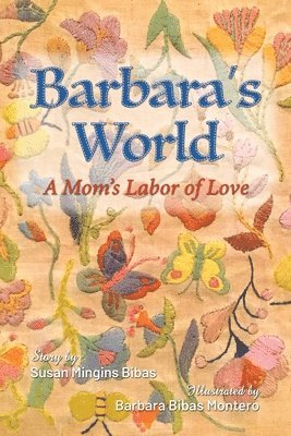 Susan Mingins Bibas - Barbara's World: A Mom's Labor of Love, Häftad