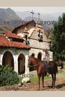 bokomslag The Last of the Californios