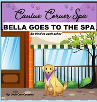 bokomslag Bella Goes To The Spa