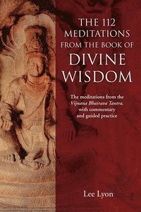 bokomslag The 112 Meditations From the Book of Divine Wisdom