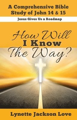 How Will I Know the Way 1