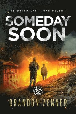 Brandon Zenner - Someday Soon: (Book Three of The After War Series), Häftad