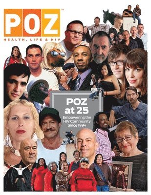 POZ at 25: Empowering the HIV Community Since 1994 1