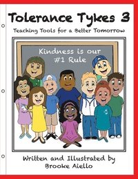 bokomslag Tolerance Tykes 3: Teaching Tools for a Better Tomorrow