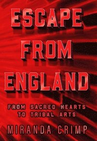 bokomslag Escape From England