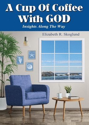 bokomslag A Cup of Coffee with God: Insights Along the Way