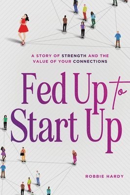 Robbie Hardy - Fed Up to Start Up, Häftad