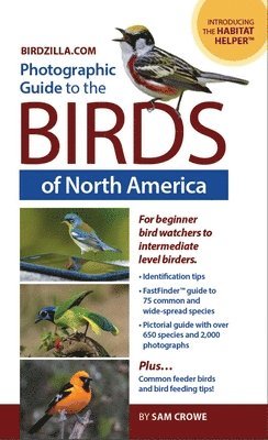 bokomslag Photographic Guide to the Birds of North America: Bird Identification Made Easy and Fun!