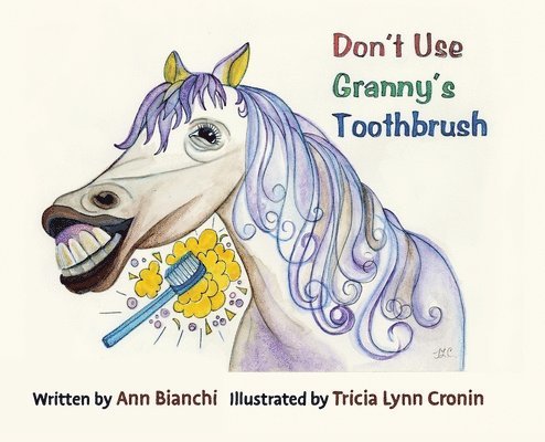 Don't Use Granny's Toothbrush 1