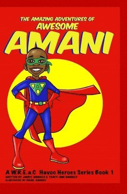 bokomslag The Amazing Adventures of Awesome Amani